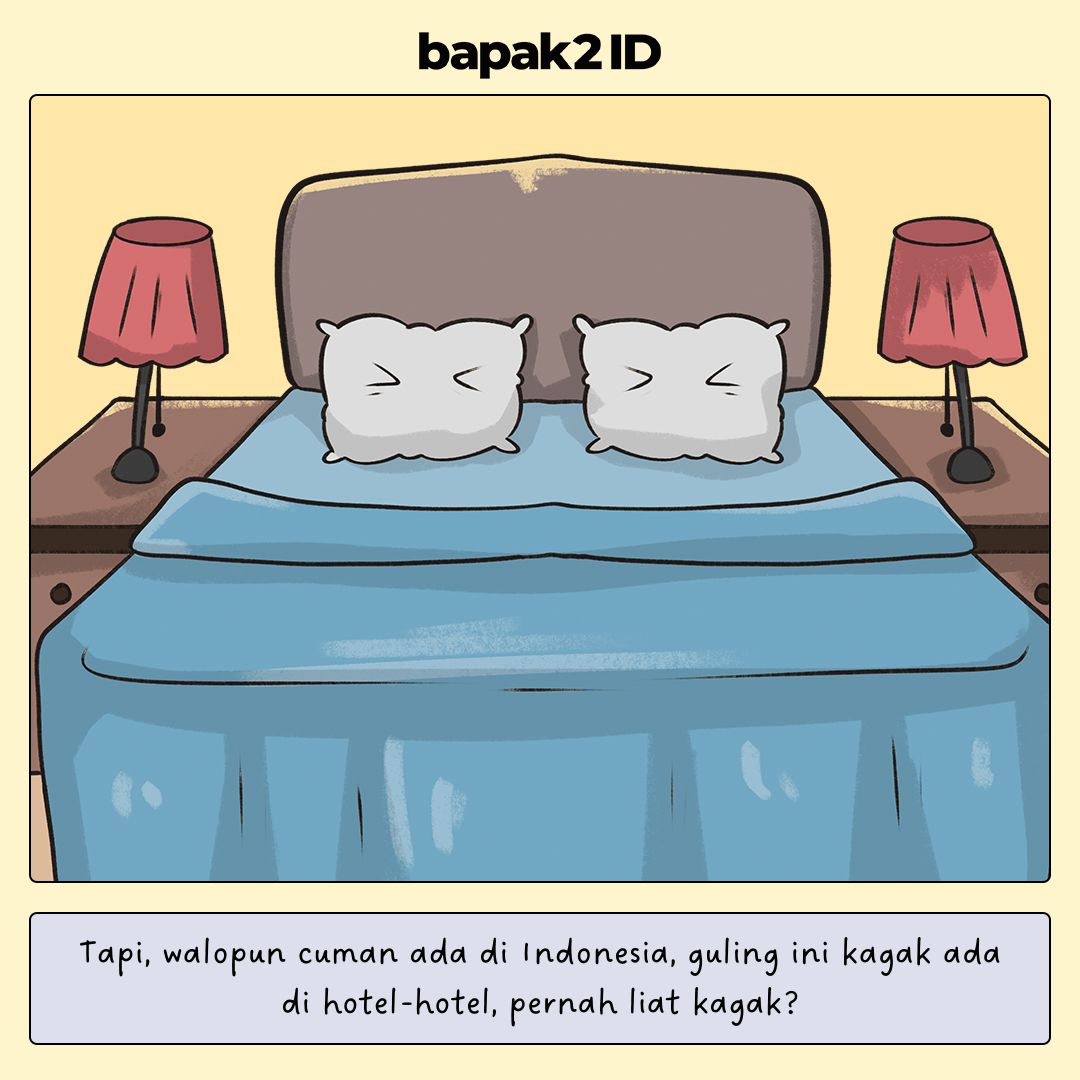 Kenapa Guling Cuman Ada di Indonesia dan Hotel-Hotel Kagak Nyediain