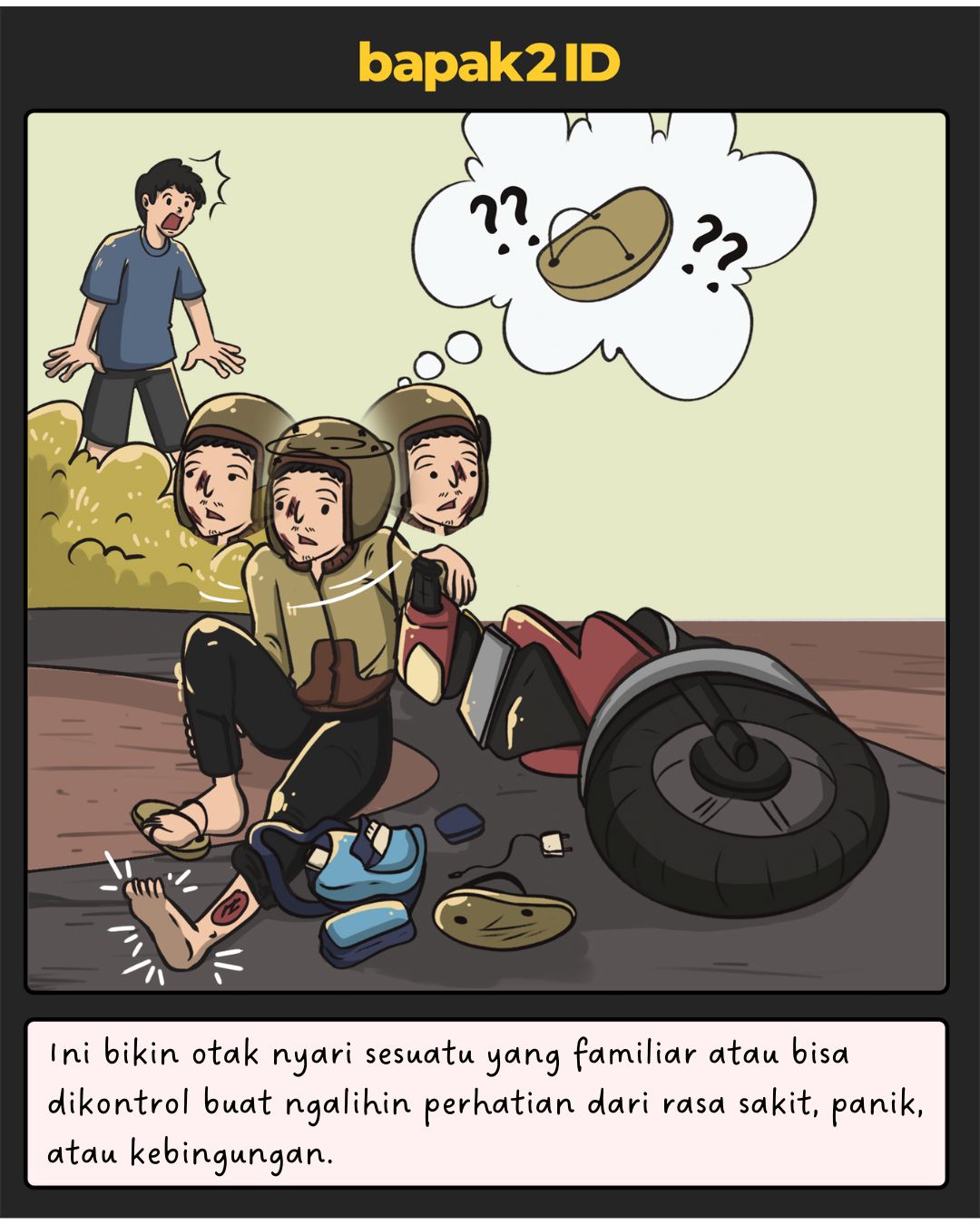 Kenapa Bapak Kalau Jatuh dari Motor yang Pertama Kali Dicari Sendalnya