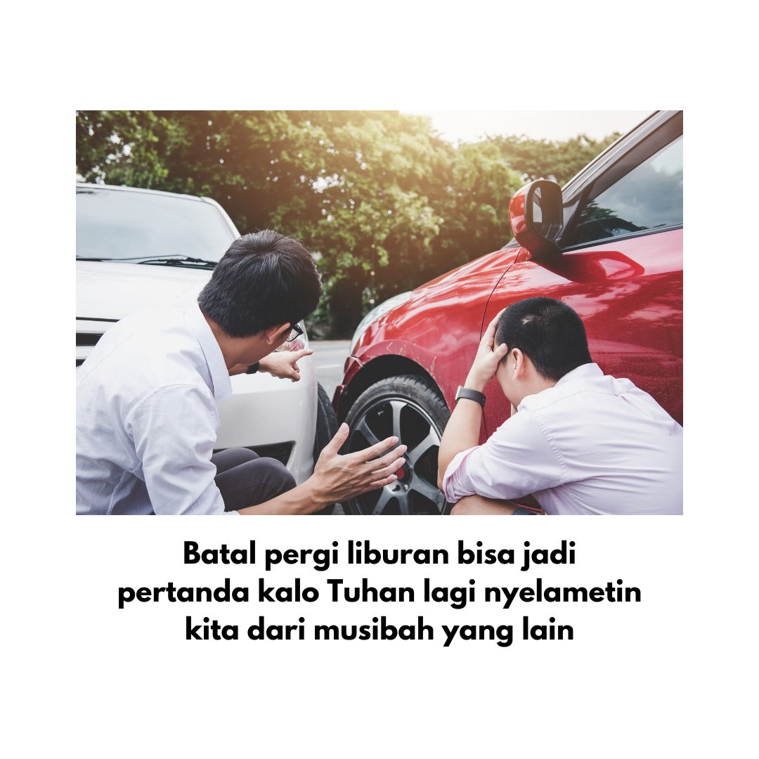 Hal-Hal Positif yang Perlu Dilihat pas Ngalamin Kejadian Kurang Menyenangkan